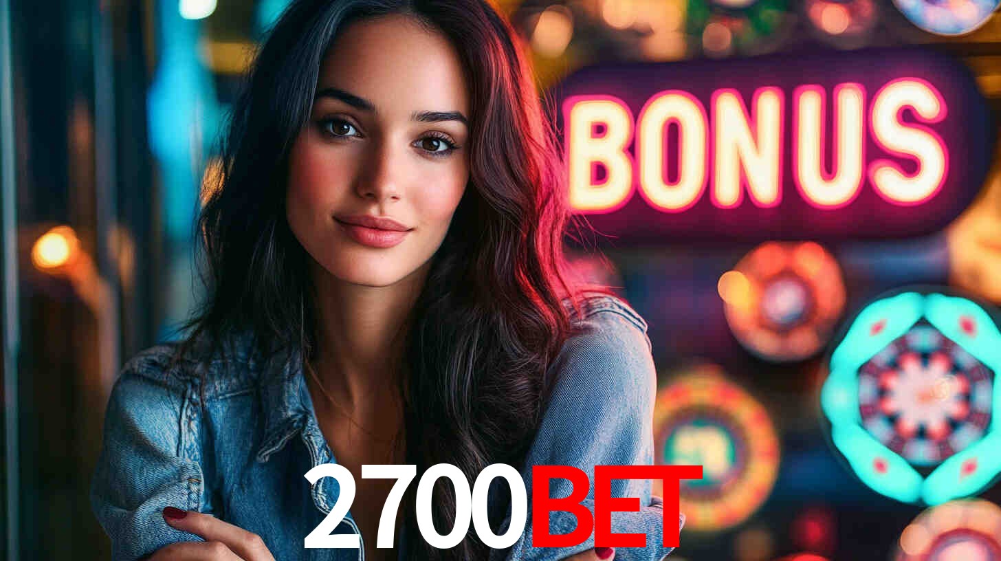 2700bet: Seu Especialista em Apostas Esportivas Brasileiras